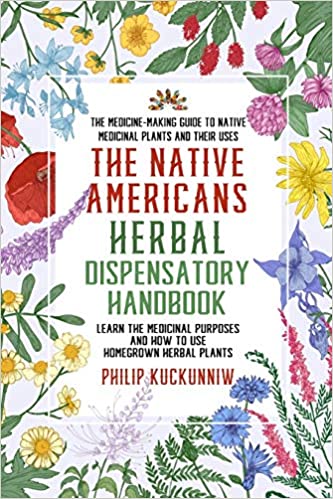 Native American Herbal Dispensatory Handbook